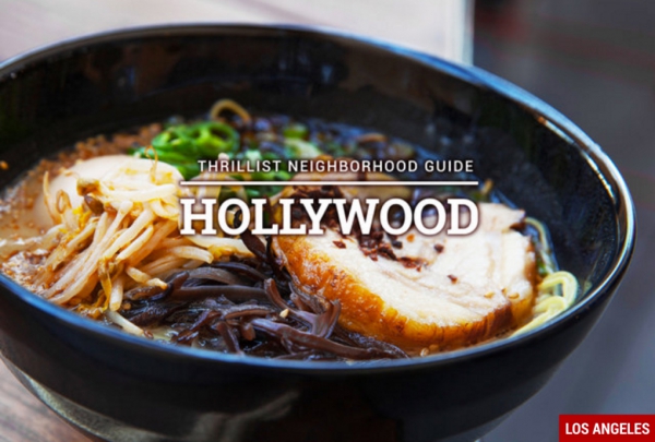 Thrillist Neighborhood Guide: Hollywood